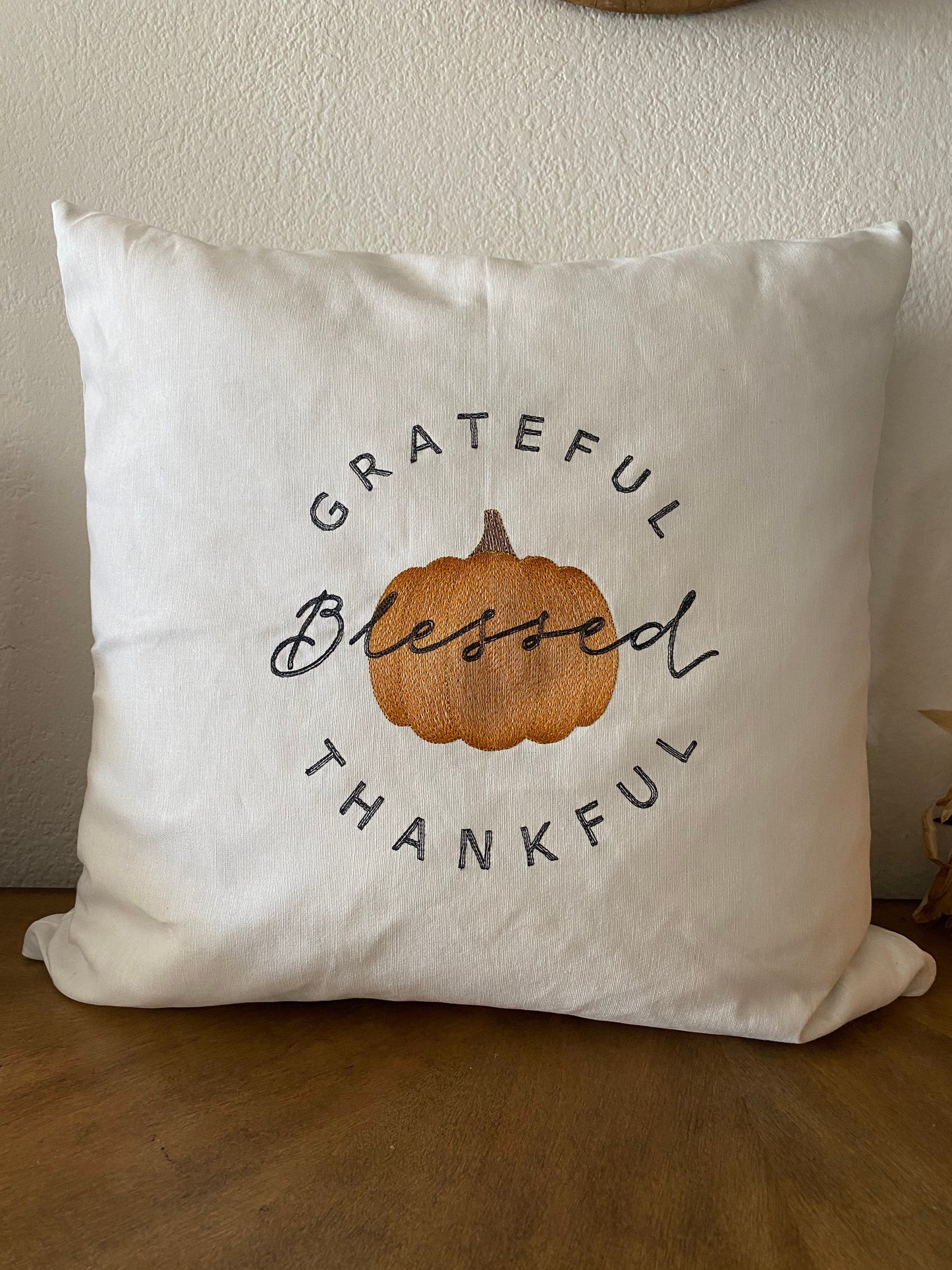 Fall Embroidered  White Pillow Cover. Blessings Pumpkin , Grateful, Thankful and Blessed Pillow Cover