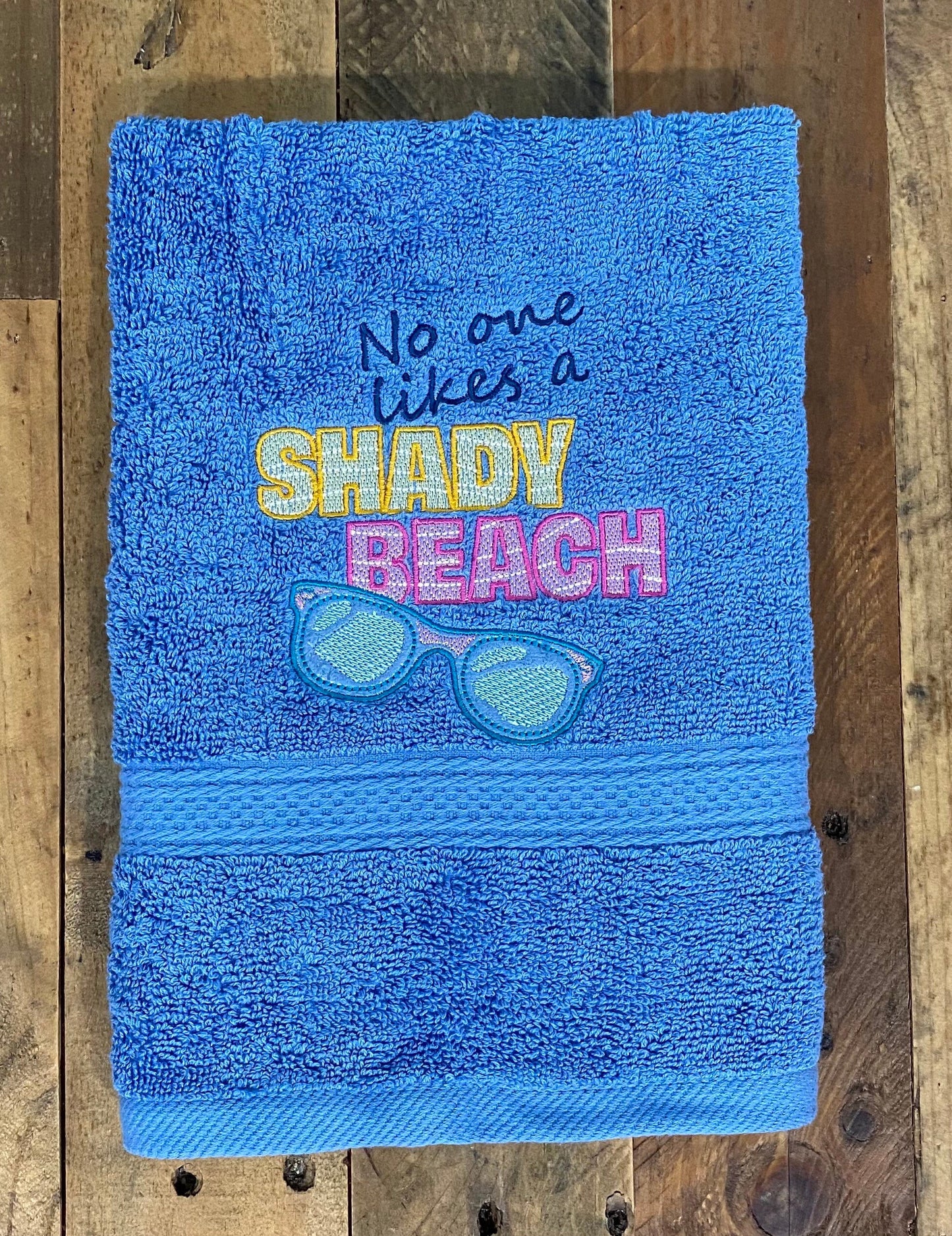 Beach Design Embroidered  White or Color hand Towel No one Likes a Shady Beach. Summer