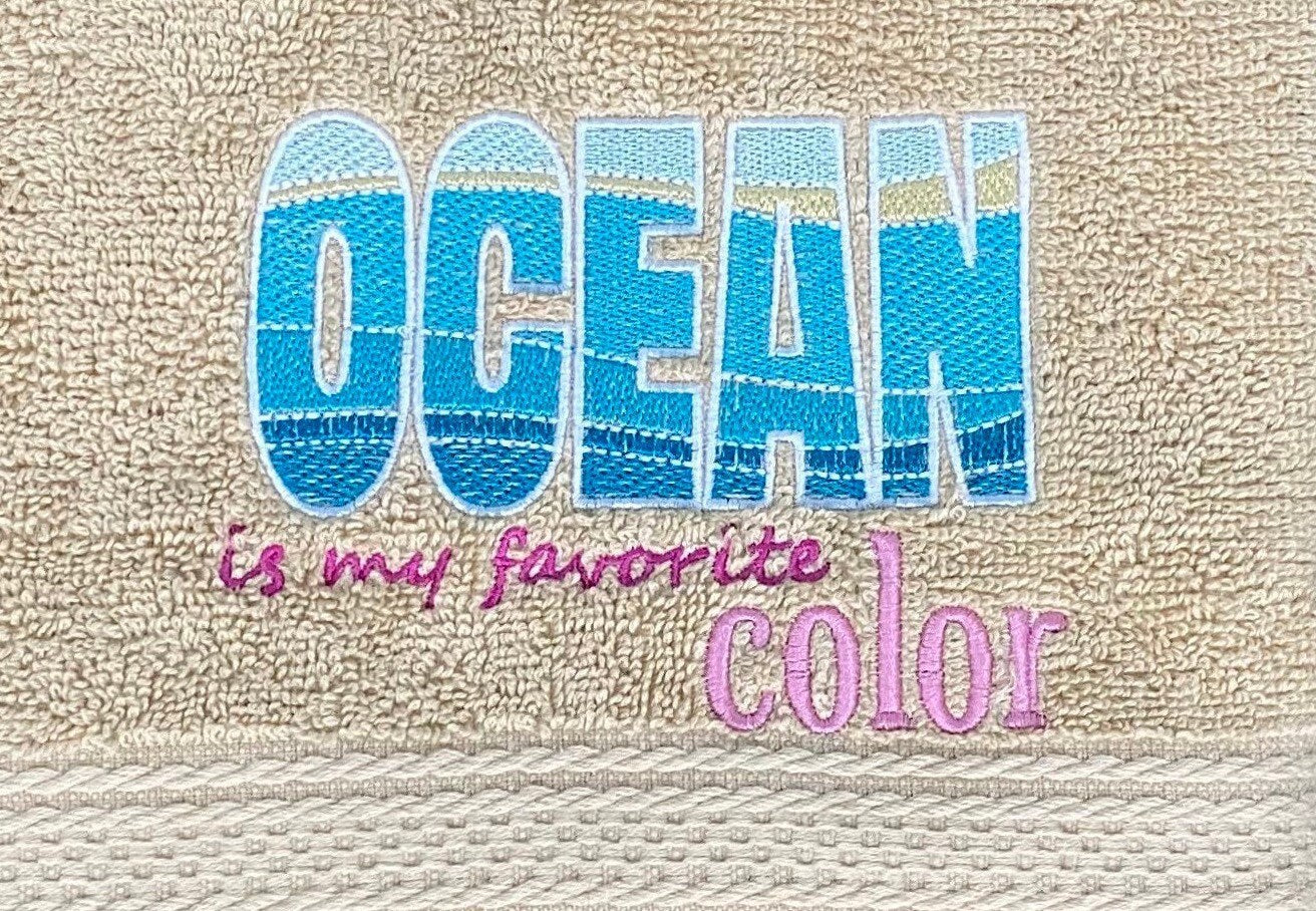Beach Design Embroidered  White or Color hand Towel ocean is my Favorite Color. Towels.