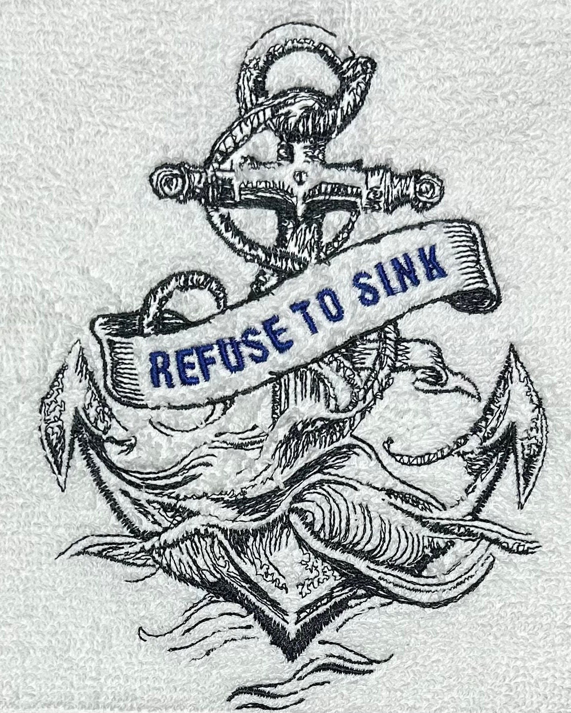 Nautical Design Embroidered White Hand Towel. Vintage nautical. Beach. Refuse to Sink. Anchor. Summer Vibes.