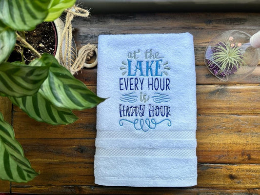 Lake Design Embroidered White Hand Towel. At the Lake Every Hour is Happy Hour. Summer Vibes. Lake Theme. Splash